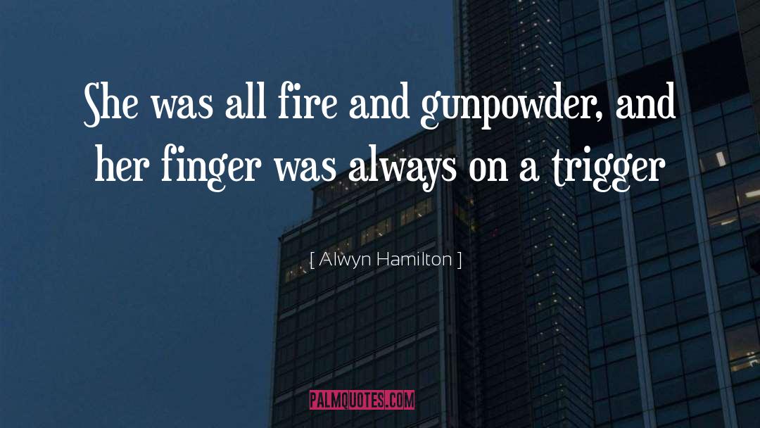 Gunpowder quotes by Alwyn Hamilton