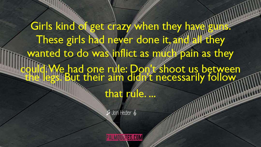 Guns Ammo quotes by Jon Heder