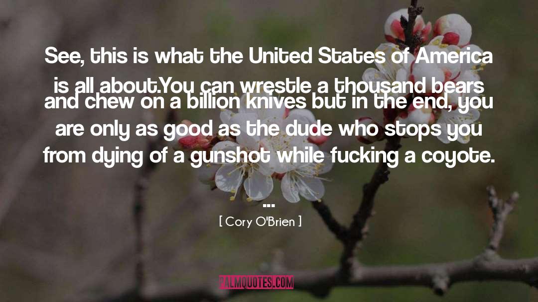 Gunshot quotes by Cory O'Brien