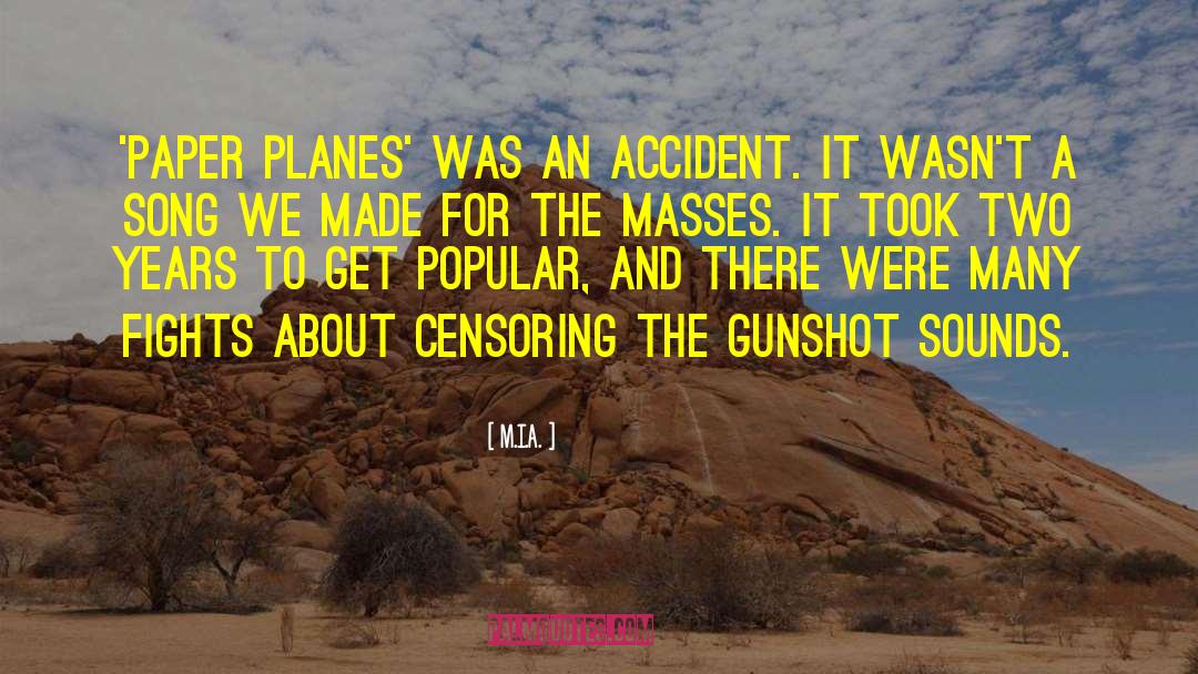 Gunshot quotes by M.I.A.
