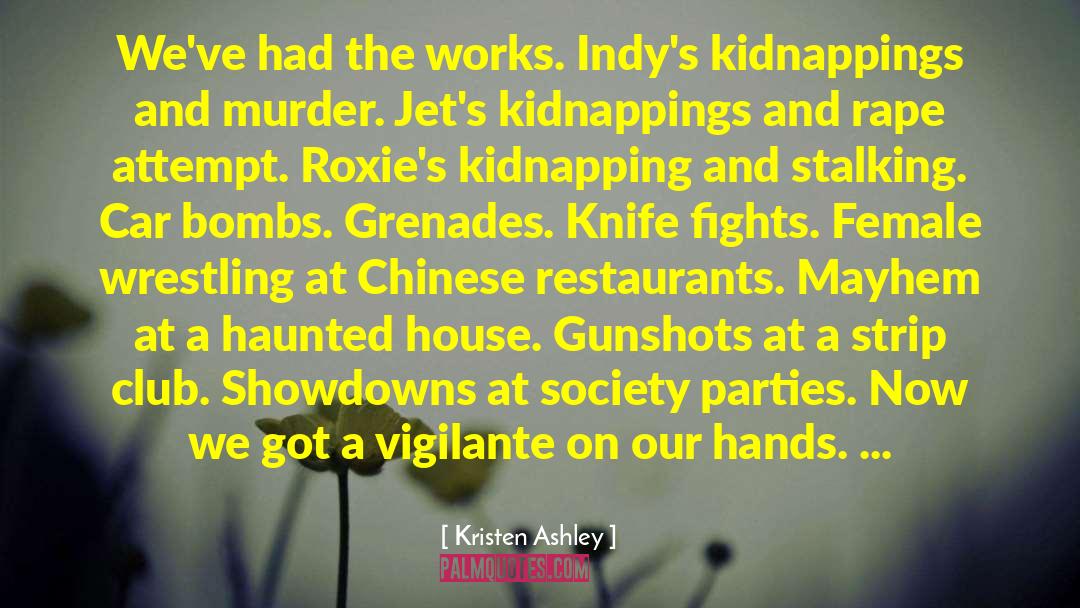 Gunshots quotes by Kristen Ashley