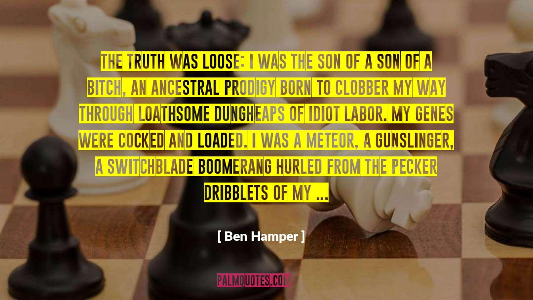 Gunslinger quotes by Ben Hamper