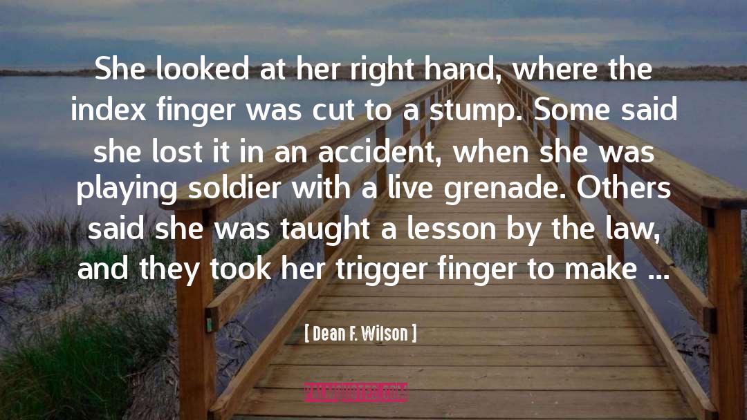 Gunslinger quotes by Dean F. Wilson
