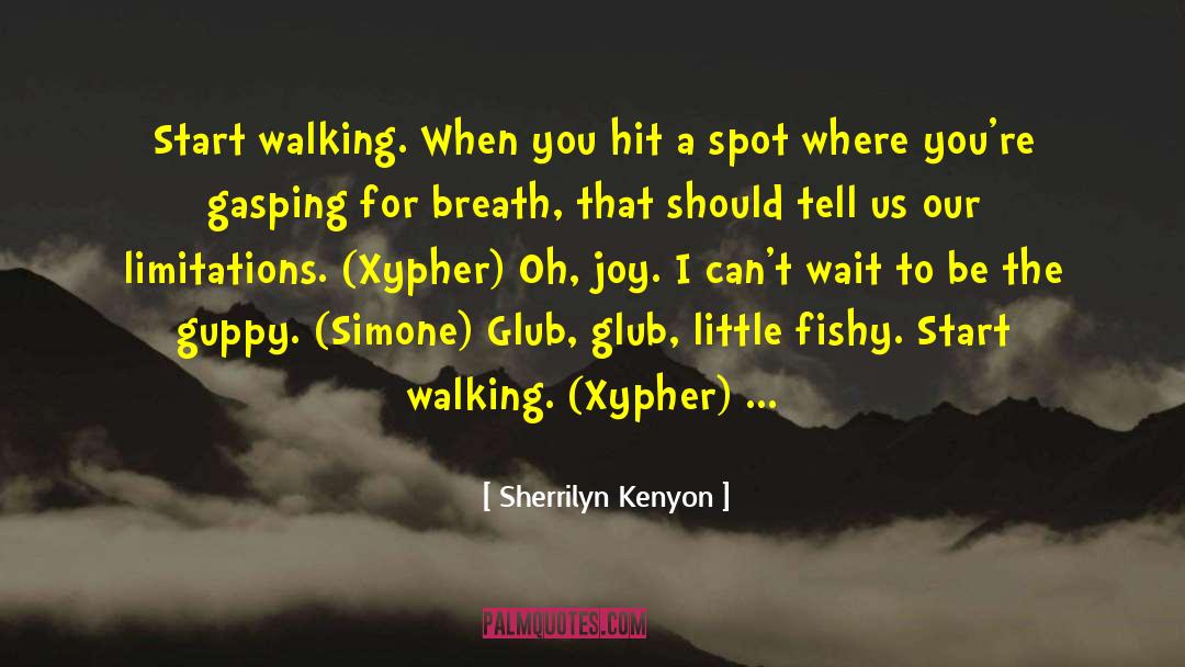 Guppy quotes by Sherrilyn Kenyon
