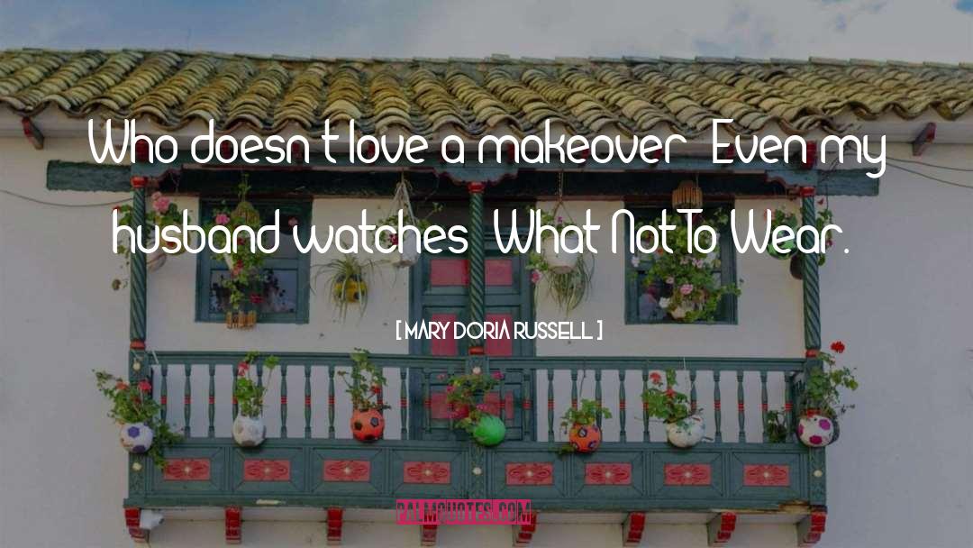 Gurland Watches quotes by Mary Doria Russell