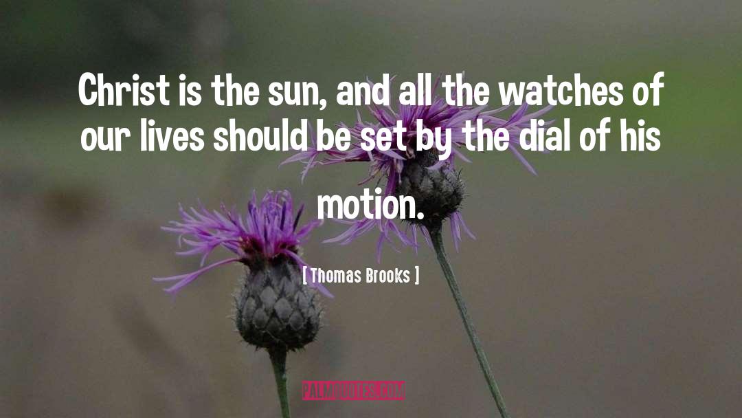 Gurland Watches quotes by Thomas Brooks
