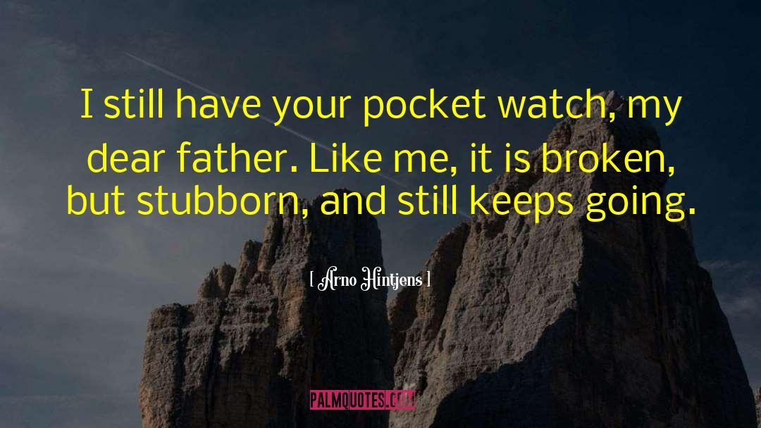 Gurland Watches quotes by Arno Hintjens