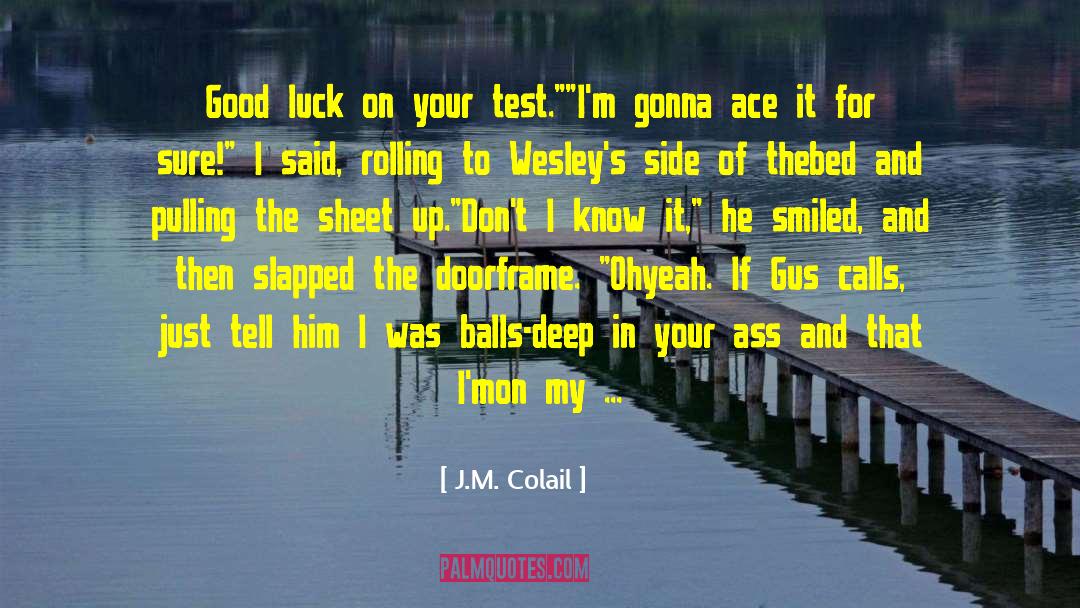 Gus Mccrae quotes by J.M. Colail