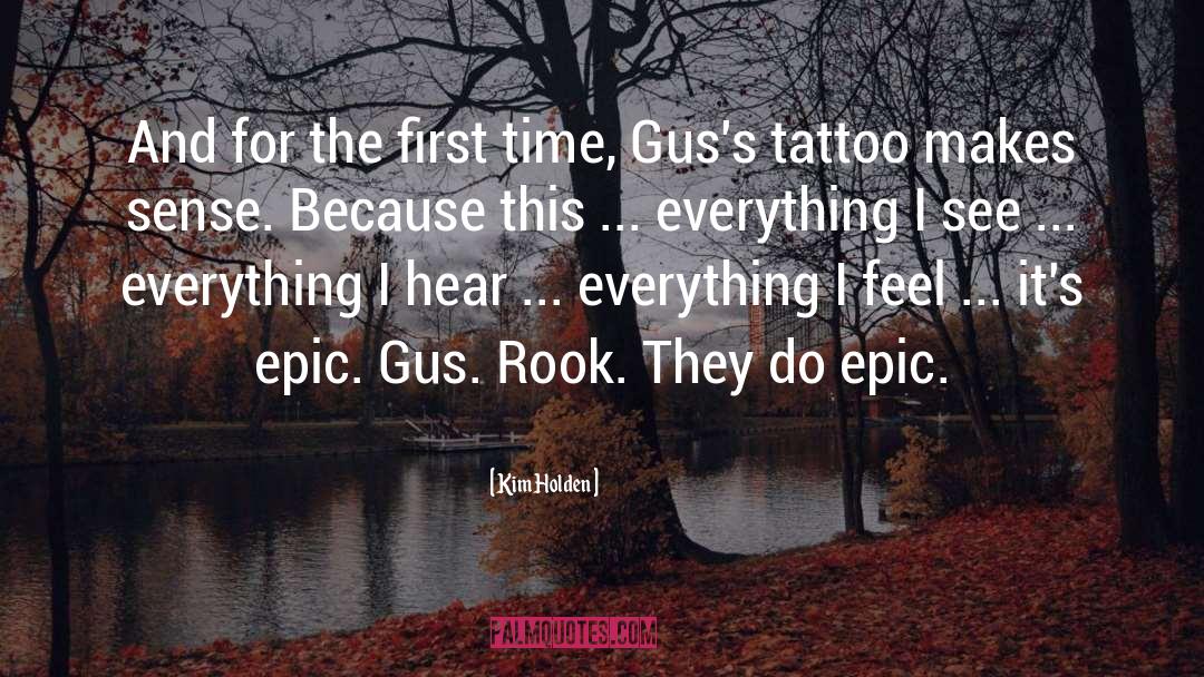 Gus quotes by Kim Holden