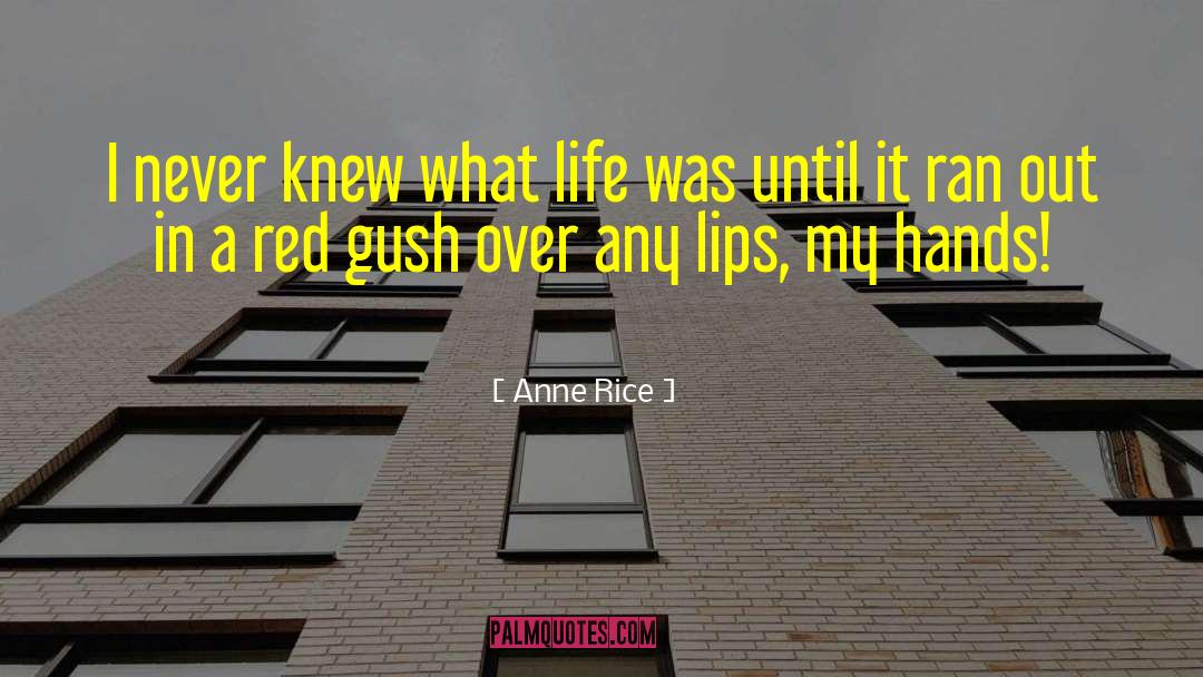 Gush Emunim quotes by Anne Rice