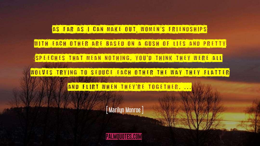 Gush quotes by Marilyn Monroe