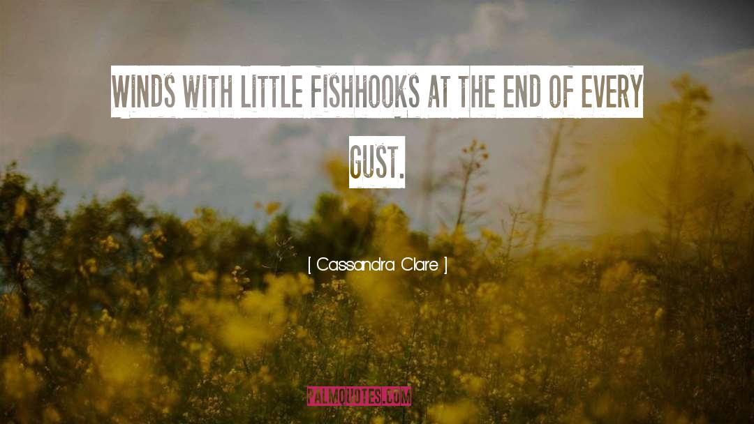 Gust quotes by Cassandra Clare