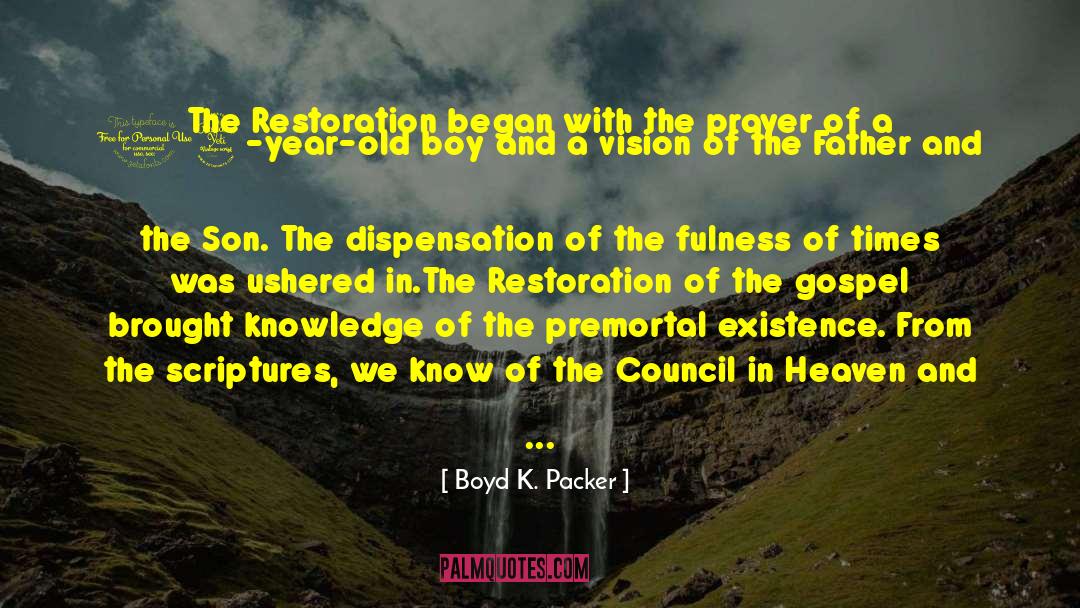 Gustens Restoration quotes by Boyd K. Packer