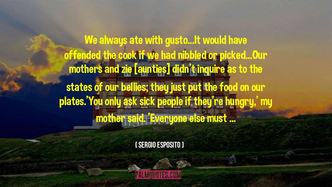 Gusto quotes by Sergio Esposito