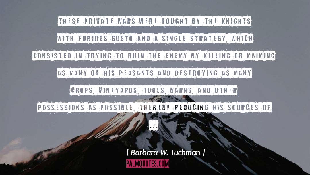 Gusto quotes by Barbara W. Tuchman