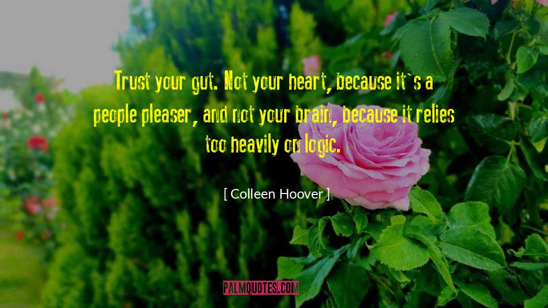 Gut Brain Axis quotes by Colleen Hoover