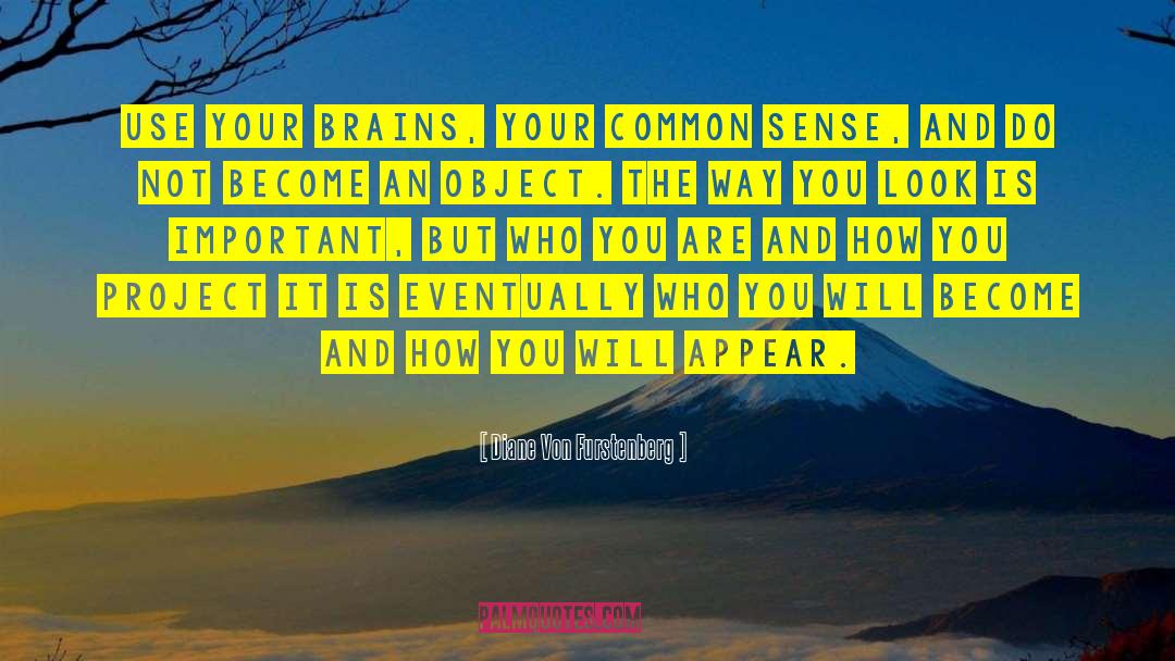 Gut Brain quotes by Diane Von Furstenberg