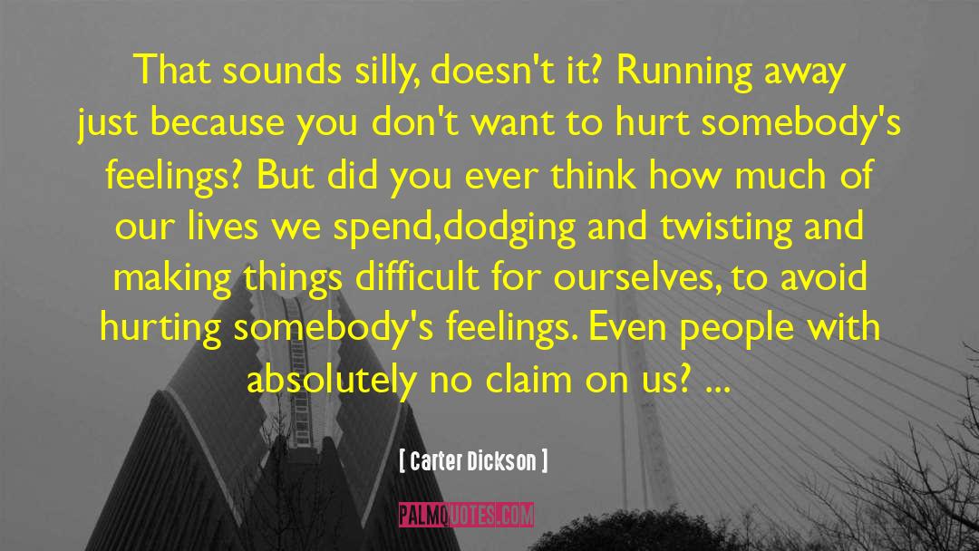 Gut Feelings quotes by Carter Dickson