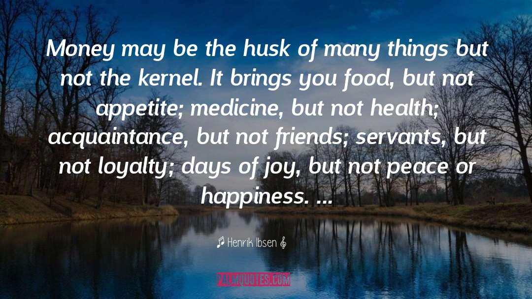 Gut Health quotes by Henrik Ibsen