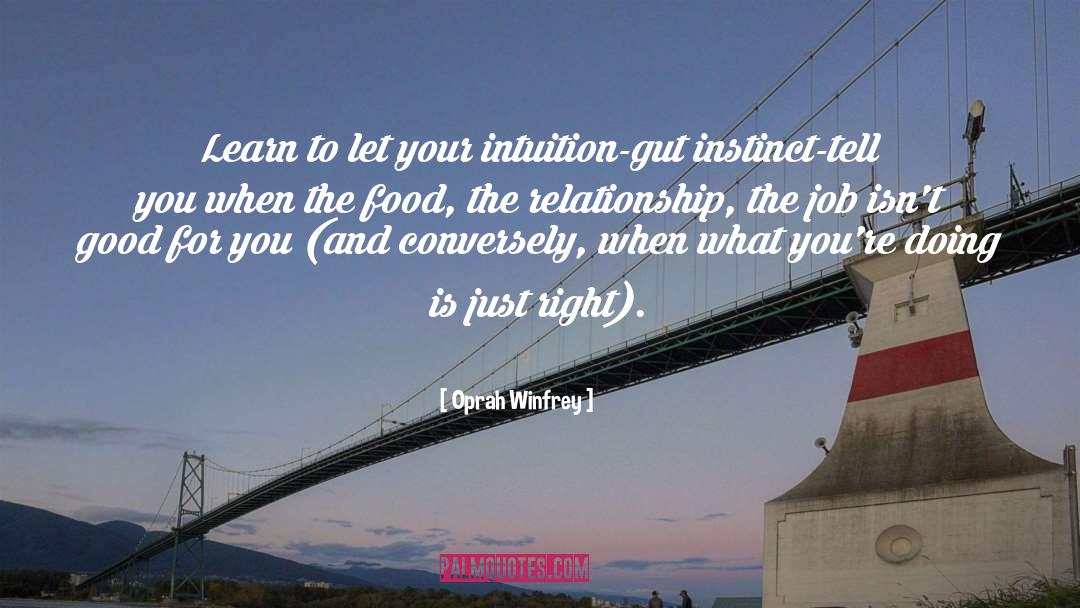 Gut Instinct quotes by Oprah Winfrey