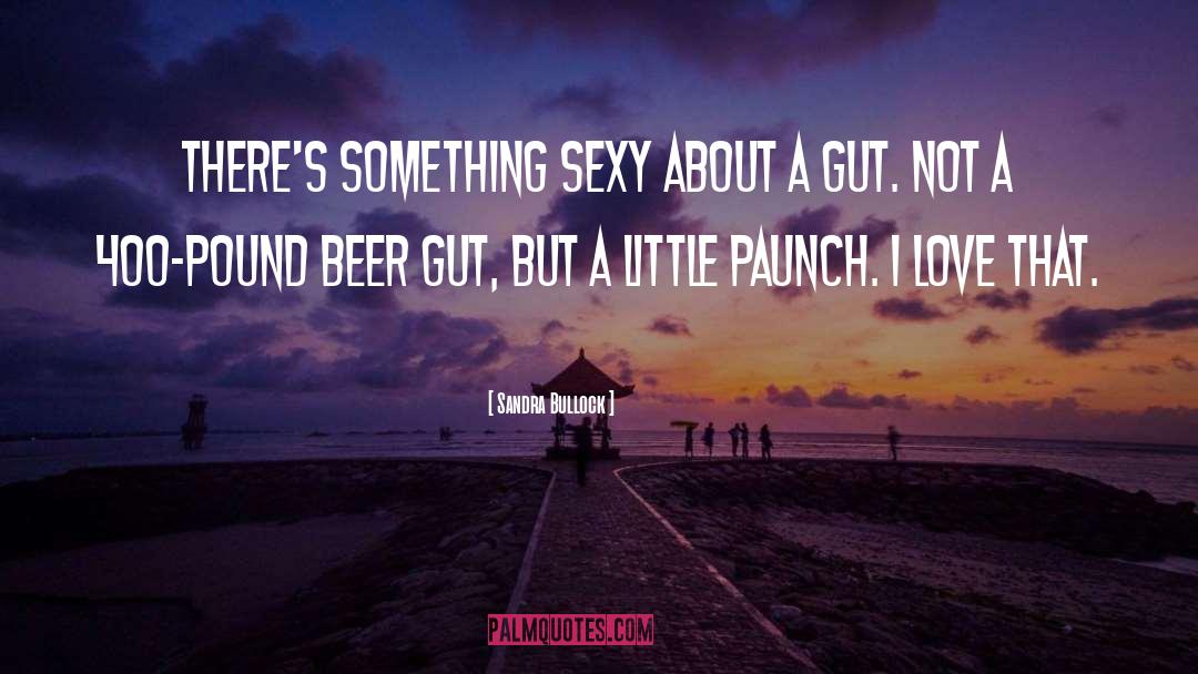 Gut quotes by Sandra Bullock