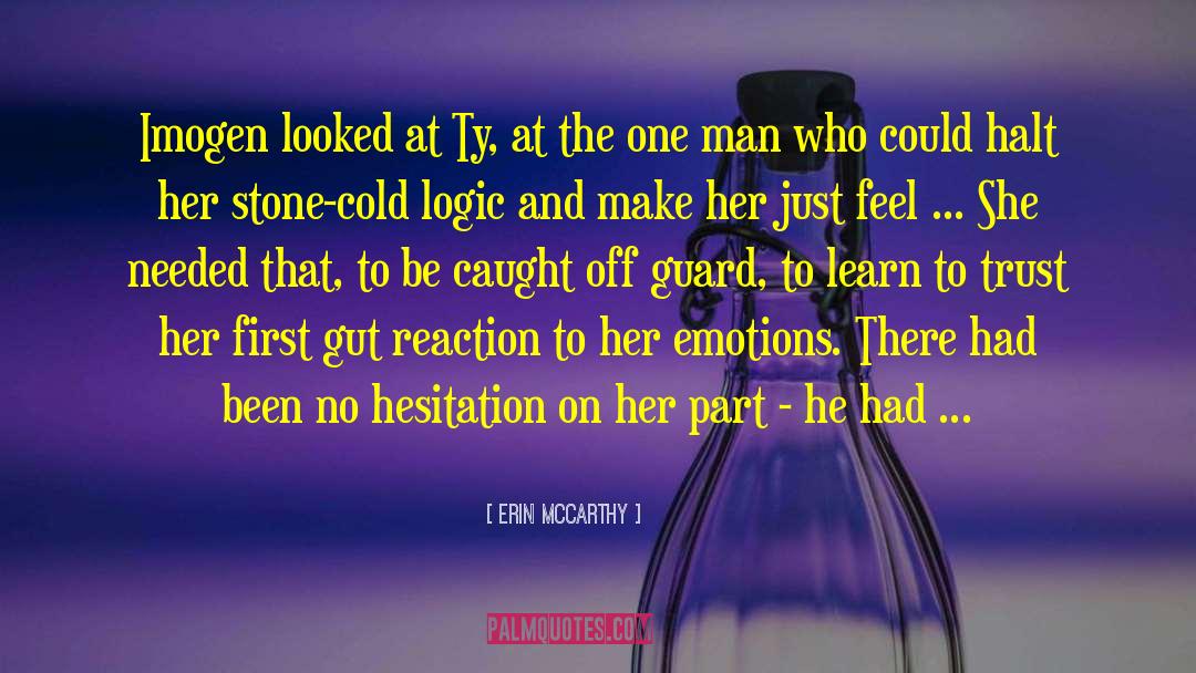 Gut Reaction quotes by Erin McCarthy