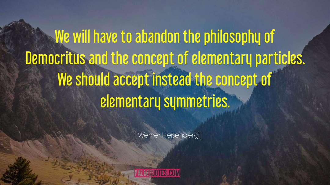 Gut Symmetries quotes by Werner Heisenberg