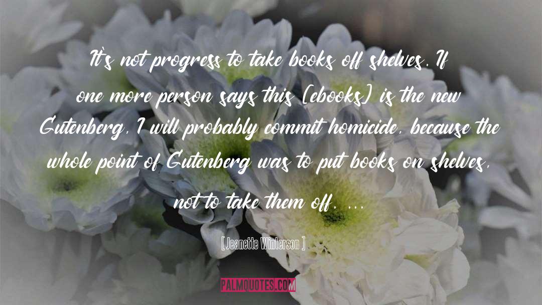 Gutenberg quotes by Jeanette Winterson