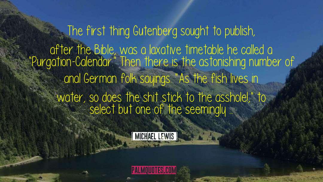 Gutenberg quotes by Michael Lewis