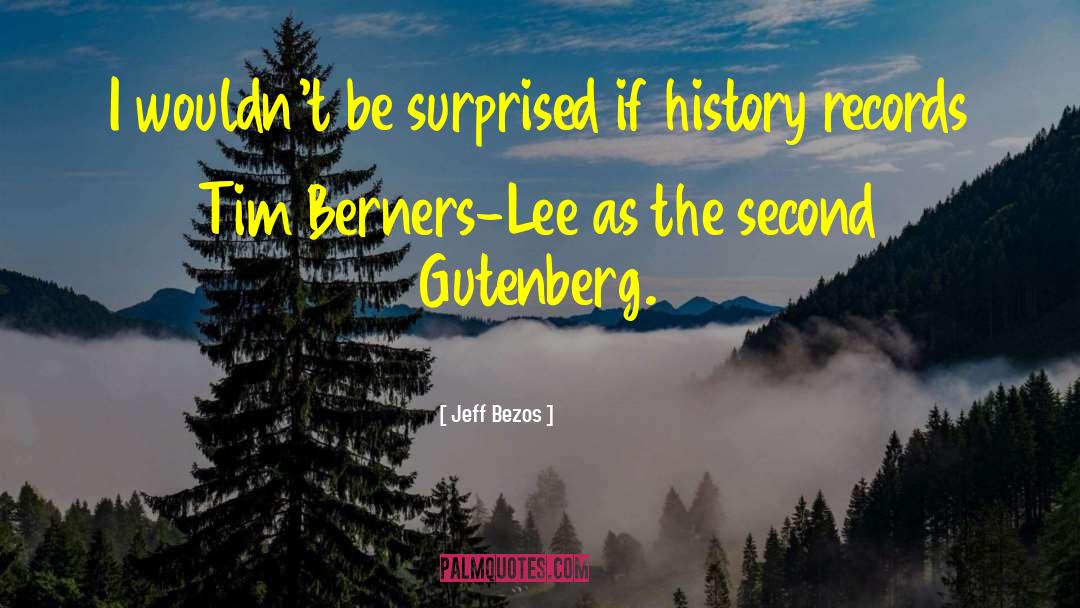 Gutenberg quotes by Jeff Bezos