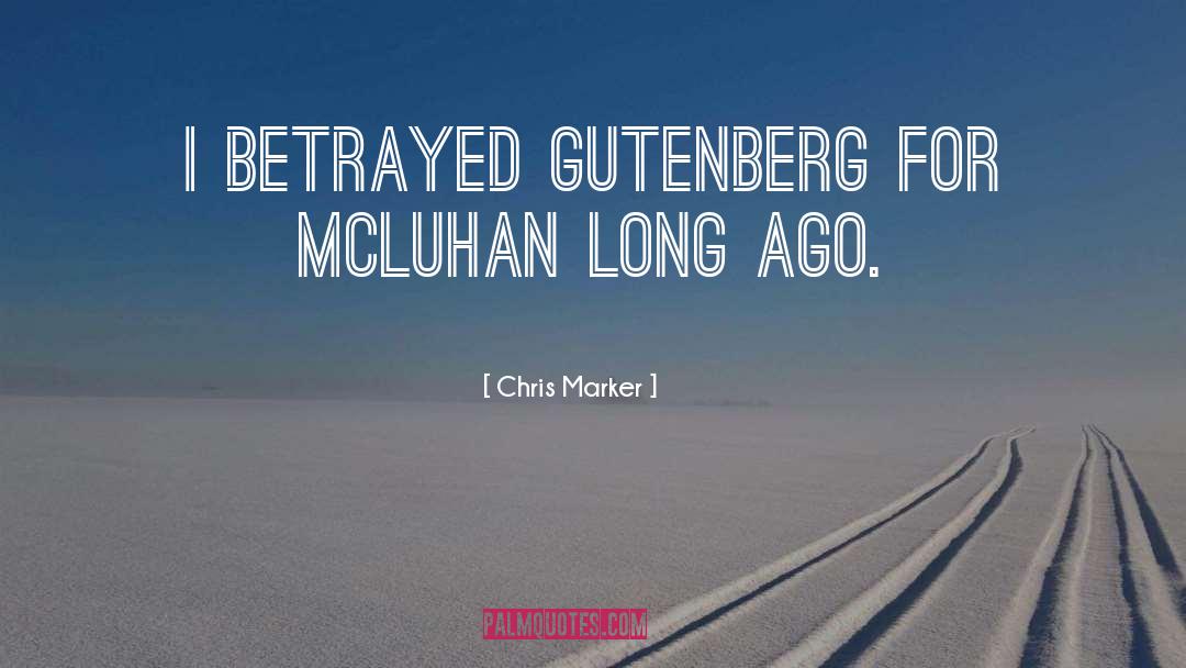 Gutenberg quotes by Chris Marker
