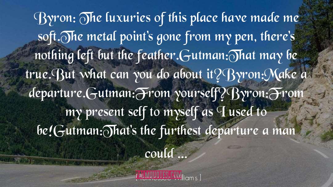 Gutman quotes by Tennessee Williams