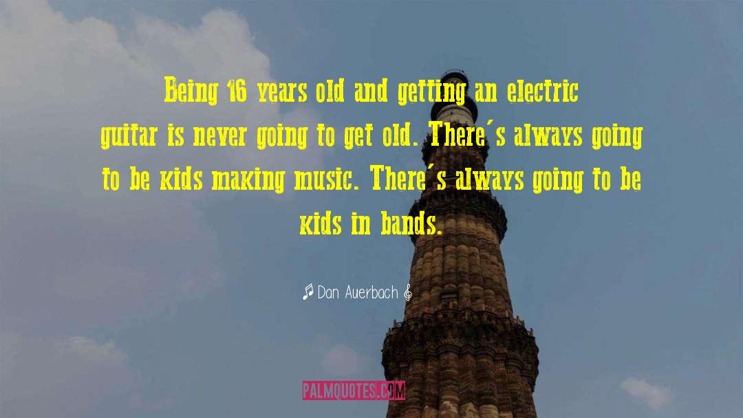 Gutridge Electric Newark quotes by Dan Auerbach