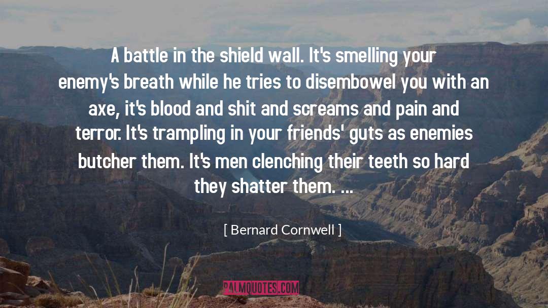 Guts quotes by Bernard Cornwell