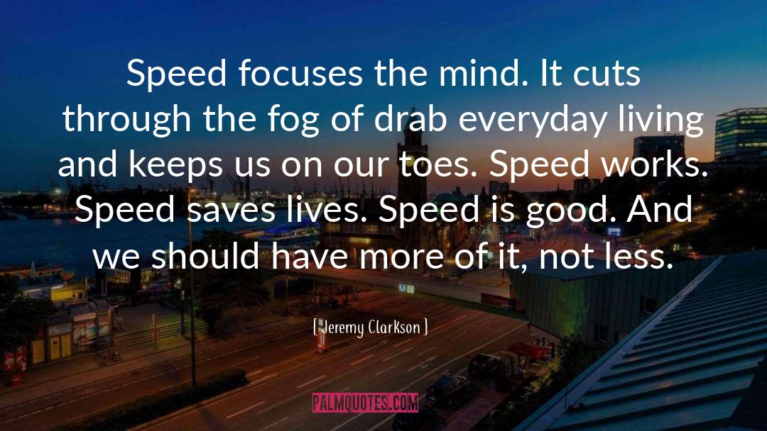 Gutsier Living quotes by Jeremy Clarkson