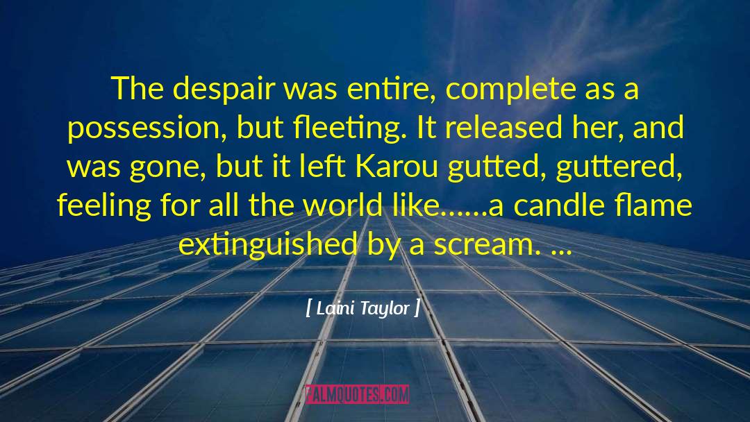 Gutted quotes by Laini Taylor