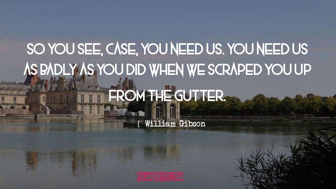 Gutter quotes by William Gibson