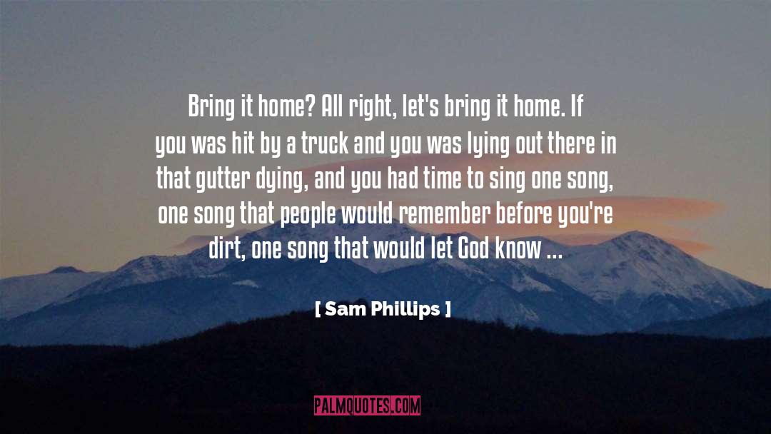 Gutter quotes by Sam Phillips