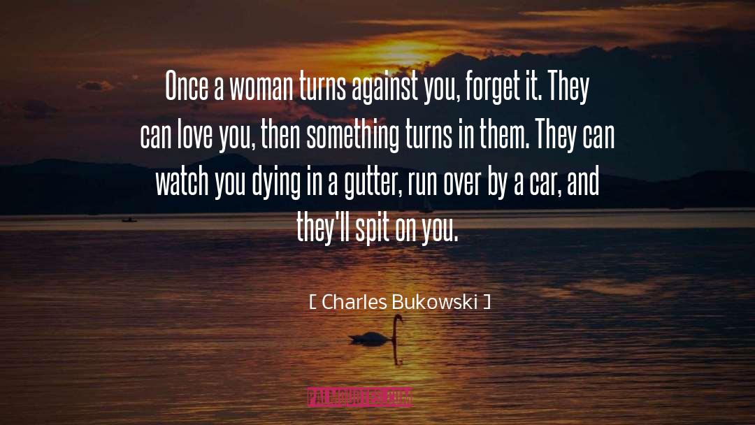 Gutter quotes by Charles Bukowski