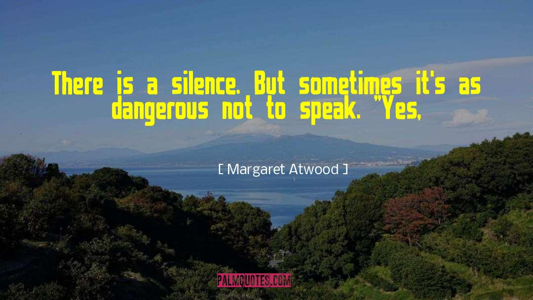 Gutter Speak quotes by Margaret Atwood