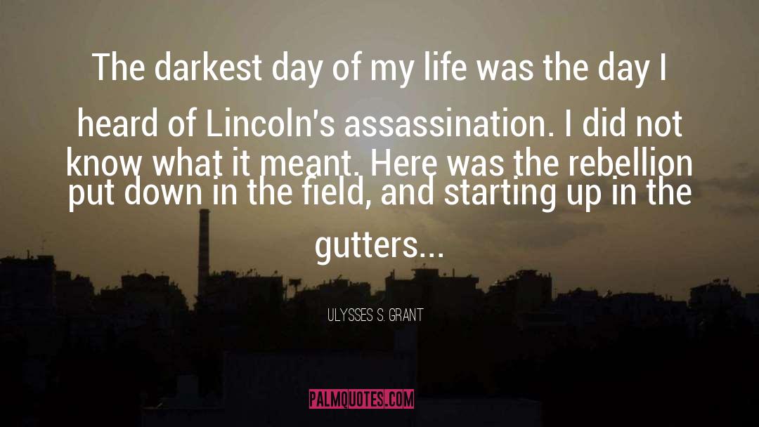 Gutters quotes by Ulysses S. Grant