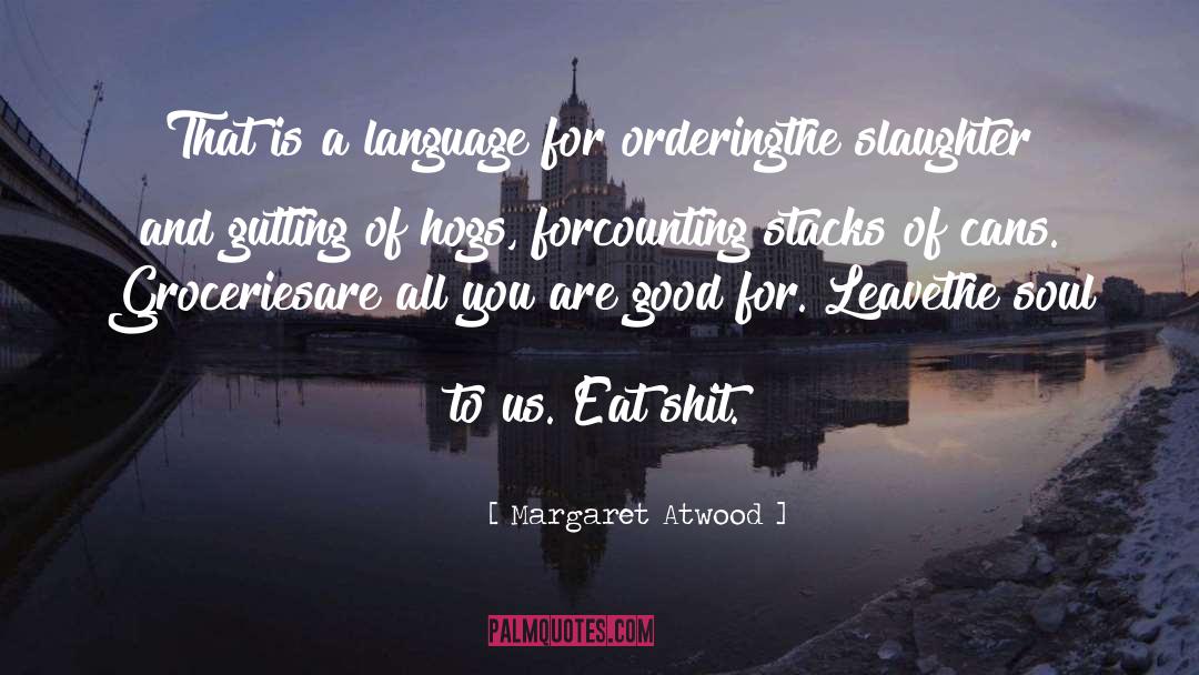 Gutting quotes by Margaret Atwood