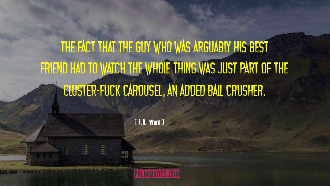 Guy Confession quotes by J.R. Ward