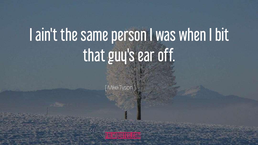 Guy Culture quotes by Mike Tyson