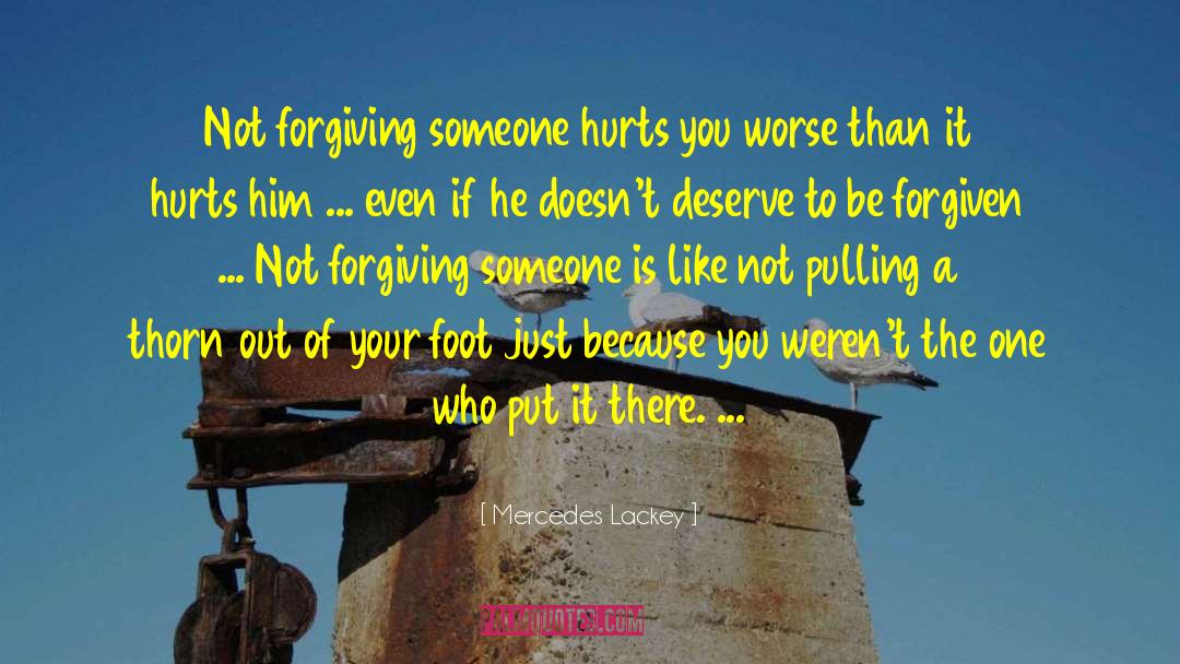 Guy Doesnt Deserve You quotes by Mercedes Lackey
