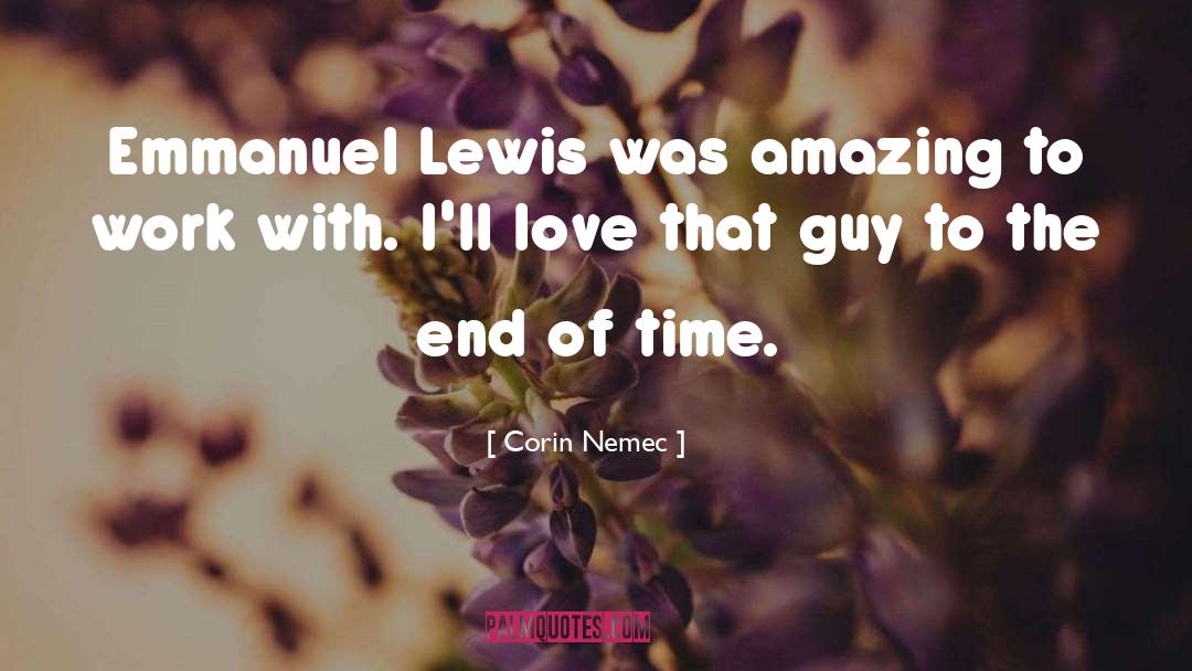 Guy Lee quotes by Corin Nemec