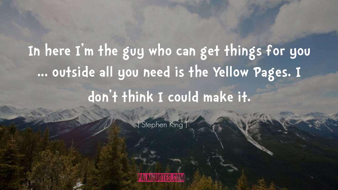 Guy Problems quotes by Stephen King