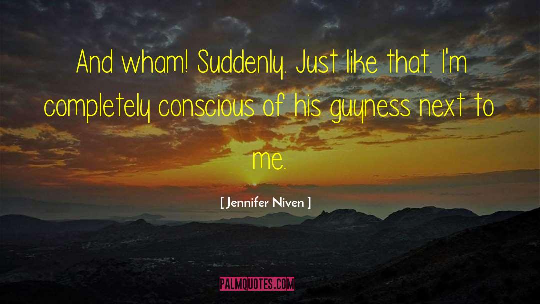 Guyness quotes by Jennifer Niven