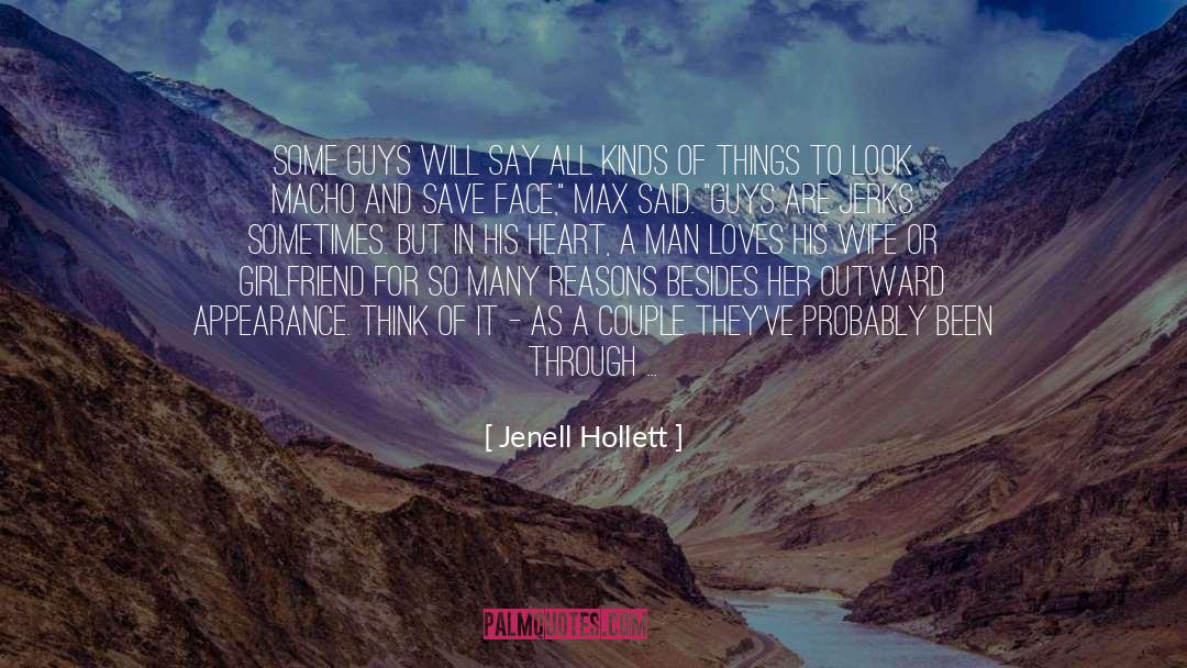 Guys Most Sensitive Body quotes by Jenell Hollett