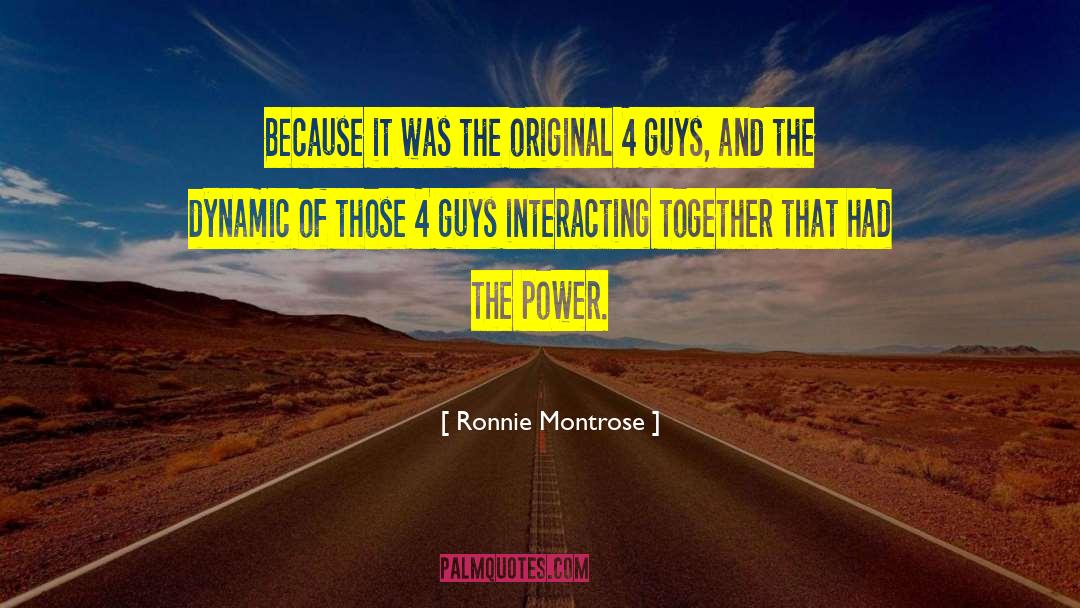 Guys Spitting Game quotes by Ronnie Montrose